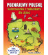 Poznajemy Polskę. Kolorowanka z naklejkami dla dzieci