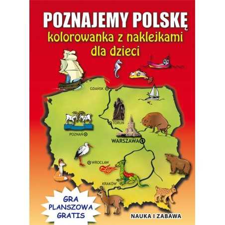 Poznajemy Polskę. Kolorowanka z naklejkami dla dzieci