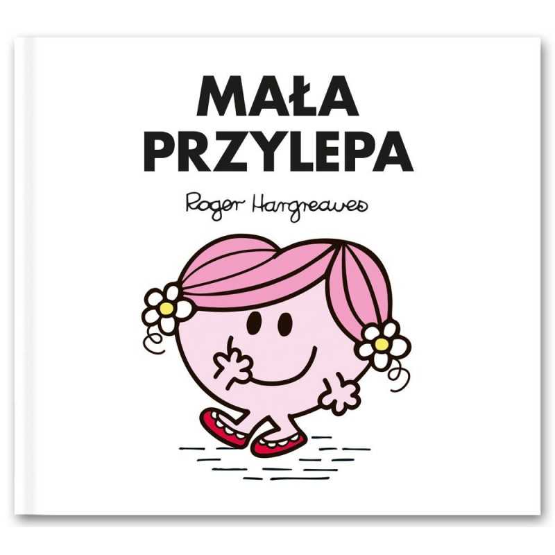 Mała Przylepa - tłumaczenie Little Miss Hug