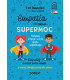 Empatia to Twoja Supermoc. Empathy Is Your Superpower