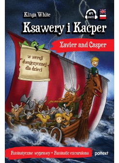Ksawery i Kacper. Xavier and Casper