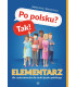 Po polsku? Tak! Elementarz dla cudzoziemców