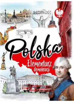 Polska. Elementarz demokracji