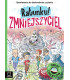 Ratunku! Zmniejszyciel. Opowiadania do doskonalenia nauki czytania