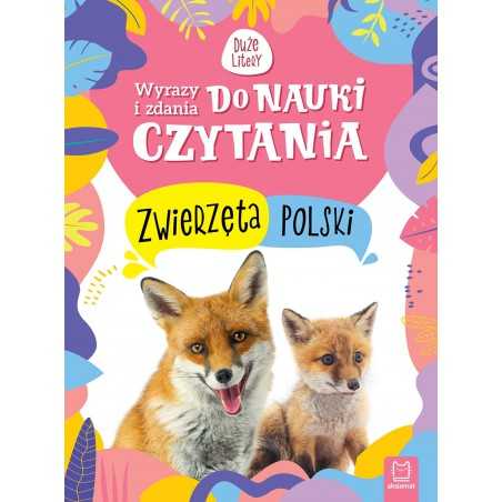 Zwierzęta Polski. Wyrazy i zdania do nauki czytania