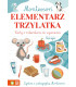 Elementarz trzylatka. Montessori