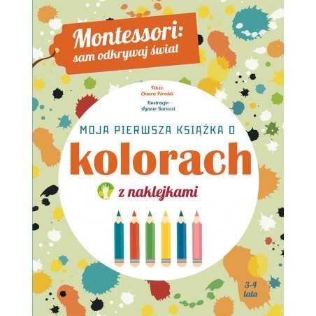 Moja pierwsza książka o kolorach. Montessori