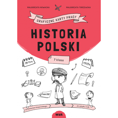 Historia Polski. Graficzne karty pracy dla klasy 7