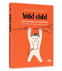 Wild Child, czyli naturalny rozwój dziecka