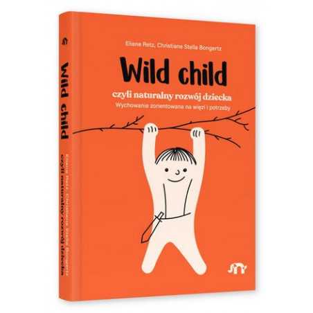 Wild Child, czyli naturalny rozwój dziecka