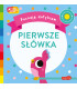 Pierwsze słówka. Poznaję dotykiem. Akademia mądrego dziecka