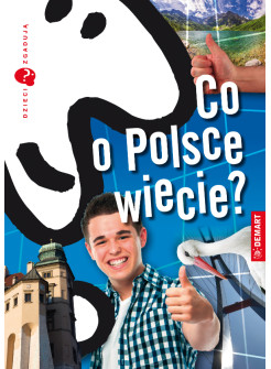 Dzieci zgadują. Co o Polsce wiecie?