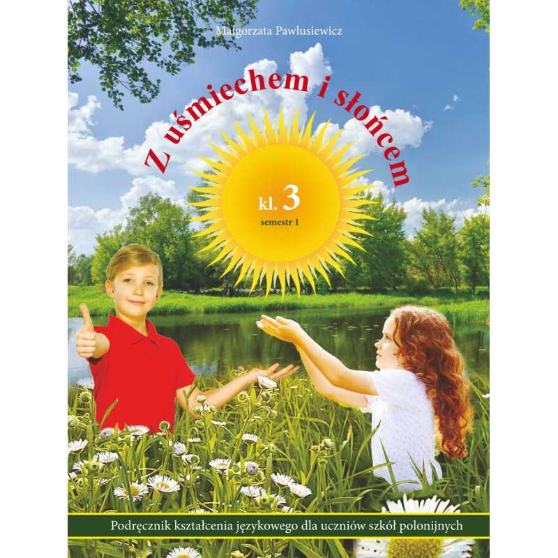 Z uśmiechem i słońcem. Klasa 3. Semestr 1