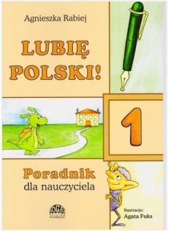 Lubię polski 1 - poradnik dla nauczyciela
