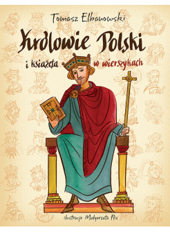 Królowie i książęta Polski w wierszykach