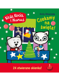 Kicia Kocia i Nunuś. Czekamy na święta!