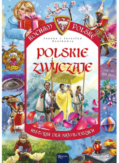 Kocham Polskę. Polskie zwyczaje