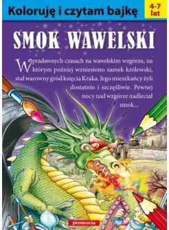 Smok Wawelski. Koloruję i czytam bajkę