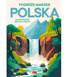 Polska. Podróże marzeń. Album