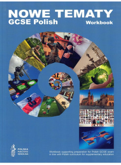 Workbook. Nowe tematy. GCSE Polish
