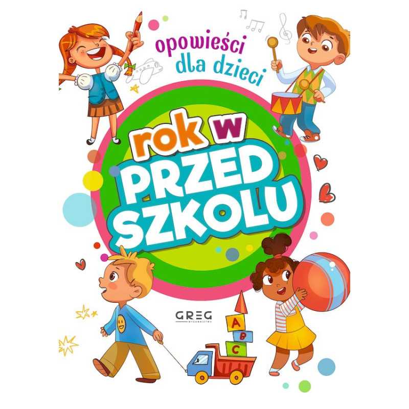 Rok w przedszkolu. Opowieści dla dzieci