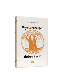 Wystarczająco dobre życie