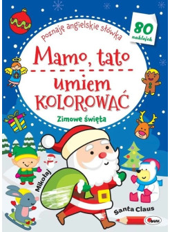 Zimowe święta. Mamo, tato umiem kolorować