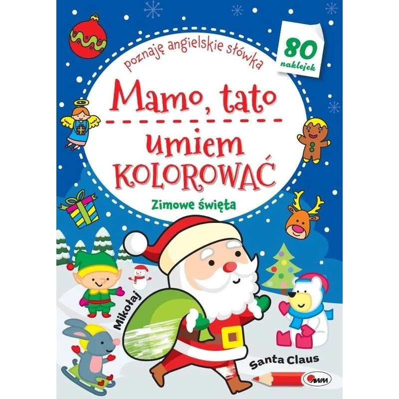 Zimowe święta. Mamo, tato umiem kolorować