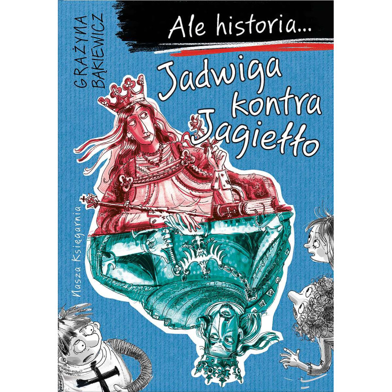 Jadwiga kontra Jagiełło. Ale historia!