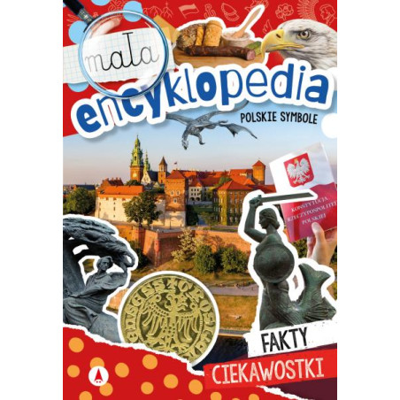 Mała encyklopedia. Polskie symbole.