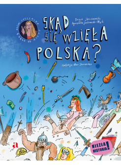 Skąd się wzięła Polska?