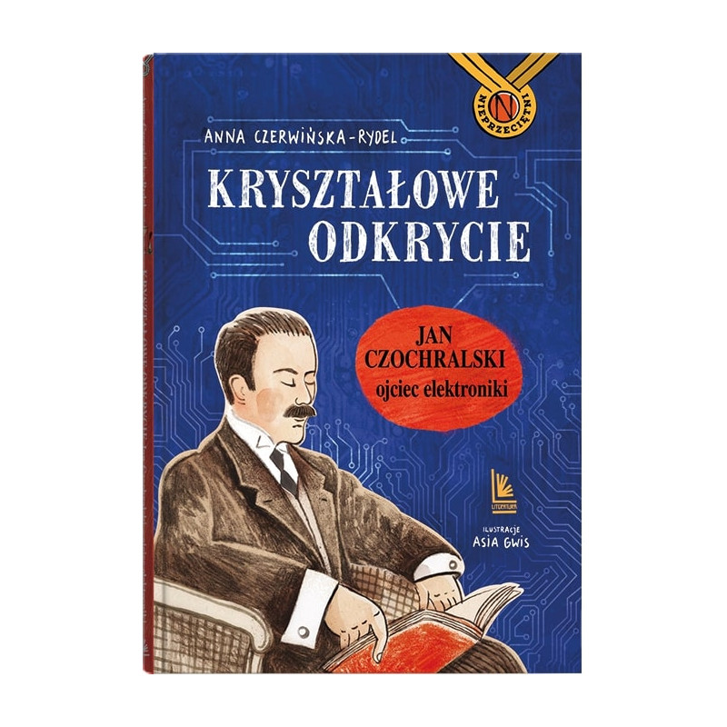 Krysztalowe odkrycie. Krysztalowe odkrycie - ojciec elektroniki