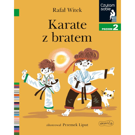 Karate z bratem. Czytam sobie - Poziom 2