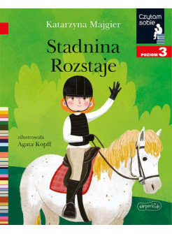 Stadnina Rozstaje. Czytam sobie - Poziom 3
