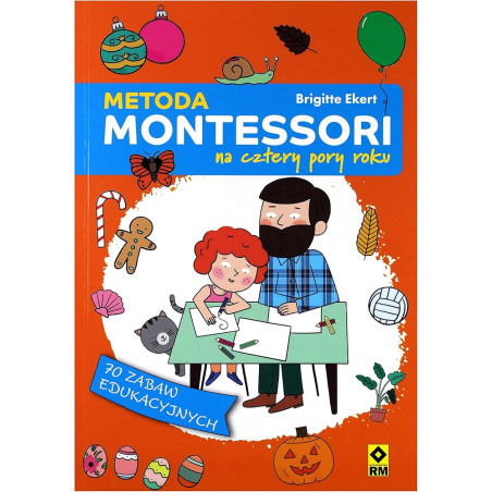 Metoda montessori na cztery pory roku wyd. 3