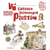 W czasach pierwszych Piastów. Tu powstała Polska W czasach pierwszych Piastów. Tu powstała Polska