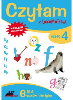 Czytam z lokomotywą. Cz. 4. Zeszyt dla sześciolatków