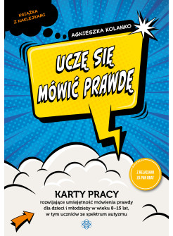 Uczę się mówić prawdę. Karty pracy dla dzieci w wieku 8−15