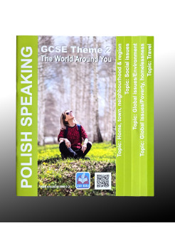 Polish Speaking GCSE. Theme 2, The World Around You