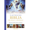 Biblia dla dzieci i młodzieży. Ilustrowana dziełami malarstwa sakralnego