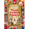 Poczet wielkich Polaków. Kocham Polskę