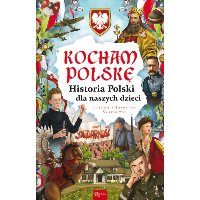 Kocham Polskę, Historia Polski dla naszych dzieci