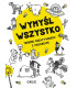 Wymyśl wszystko. Trening kreatywności z zadaniami