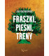 Fraszki, pieśni, treny