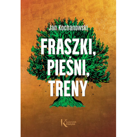 Fraszki, pieśni, treny