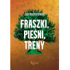 Fraszki, pieśni, treny