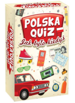 Jak było kiedyś. Polska Quiz.