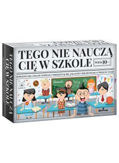 Tego nie nauczą cię w szkole