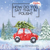 How do you say that in Polish? Christmas
