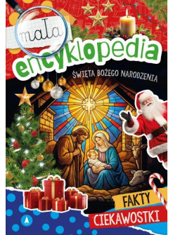 Święta Bożego Narodzenia. Mała encyklopedia